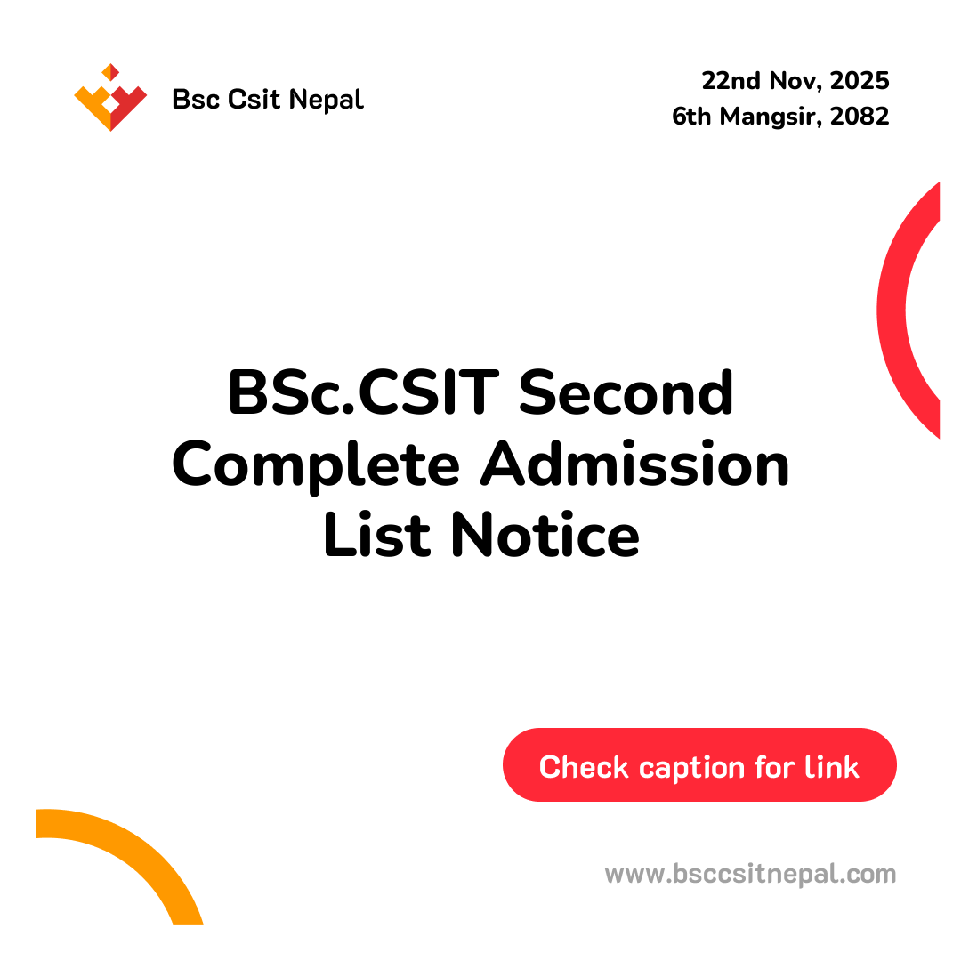 BSc.CSIT Second Complete Admission List Notice